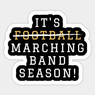 It's Football / Marching Band Season Sticker